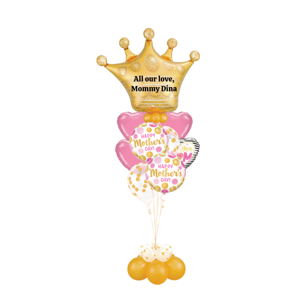 Happy Mom's Day, Queen! Balloon Bouquet